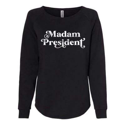 Madam President Kamala Harris Madam President Gift Womens California Wash Sweatshirt