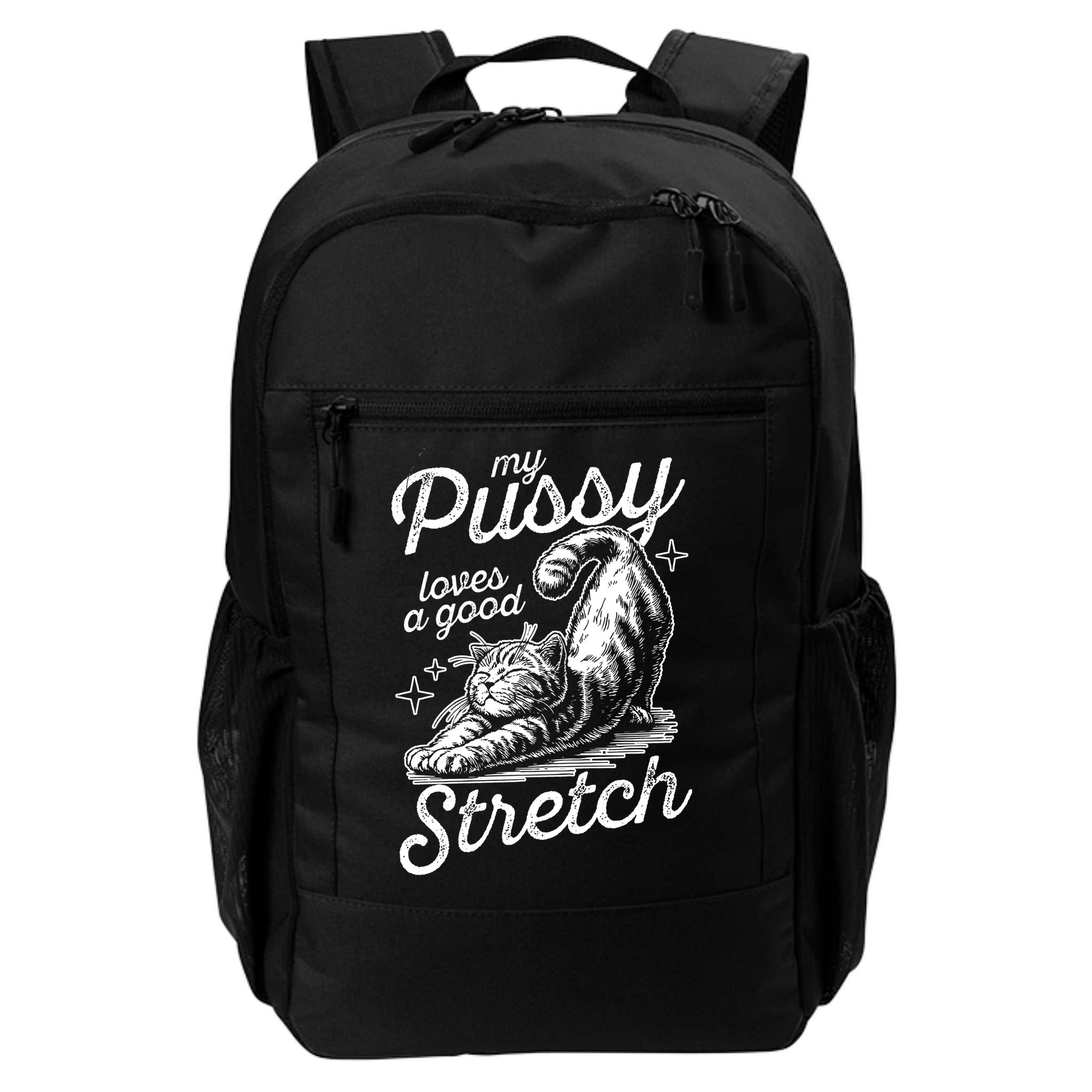 My Pussy Loves A Good Stretch Cat Backpack