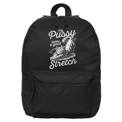 My Pussy Loves A Good Stretch Cat 16 in Basic Backpack
