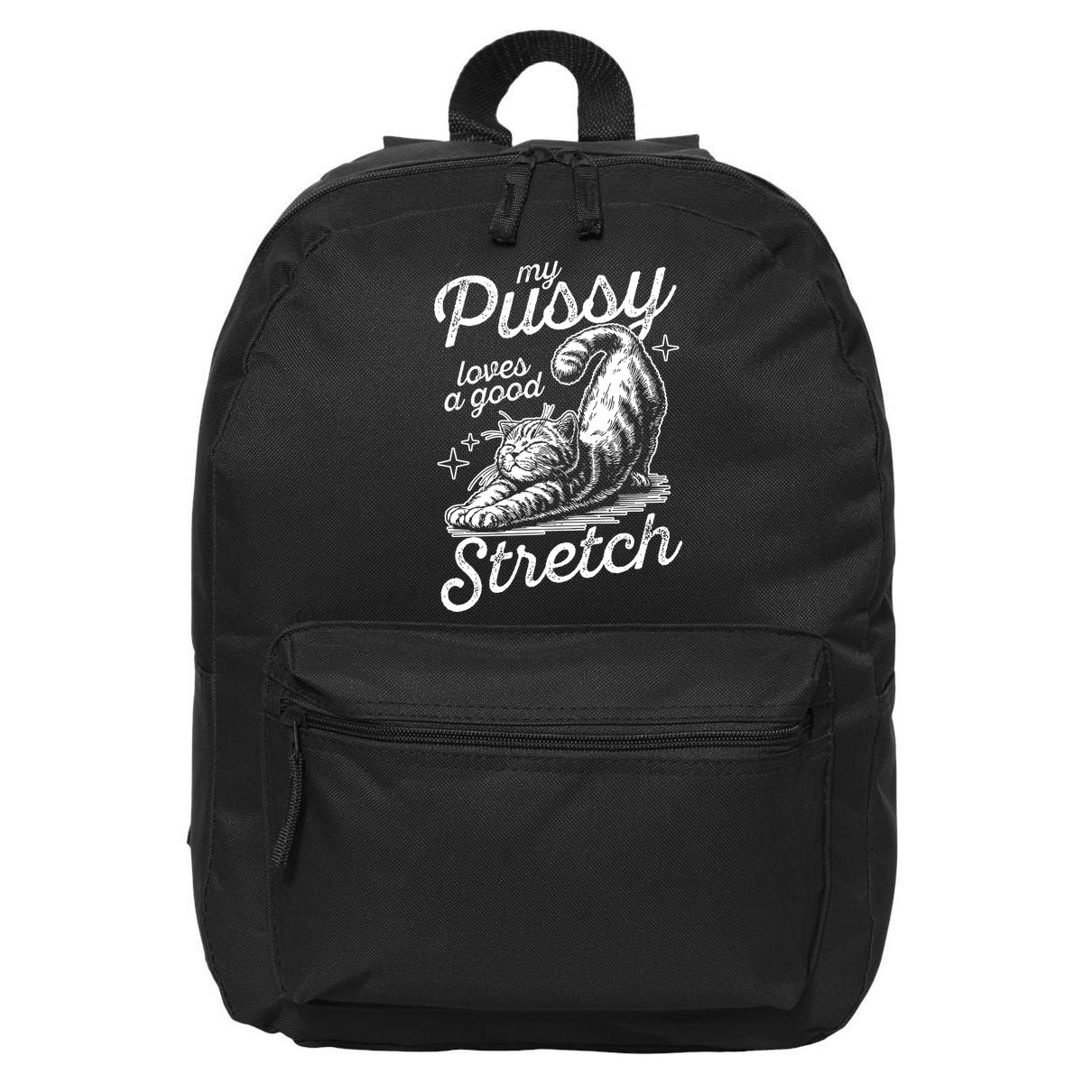 My Pussy Loves A Good Stretch Cat 16 in Basic Backpack