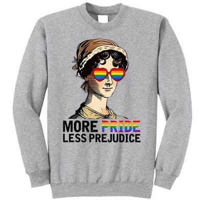 More Pride Less Prejudice Tall Sweatshirt