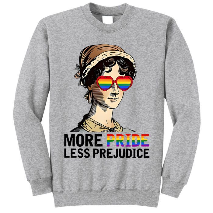 More Pride Less Prejudice Tall Sweatshirt