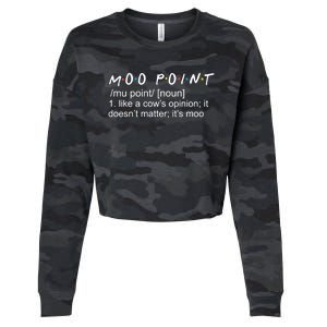 Moo Point Like A Cow’s Opinion It Doesn’t Matter It’s Moo Gift Cropped Pullover Crew