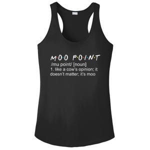 Moo Point Like A Cow’s Opinion It Doesn’t Matter It’s Moo Gift Ladies PosiCharge Competitor Racerback Tank