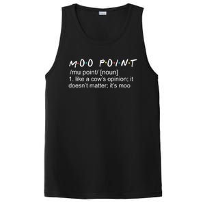 Moo Point Like A Cow’s Opinion It Doesn’t Matter It’s Moo Gift PosiCharge Competitor Tank