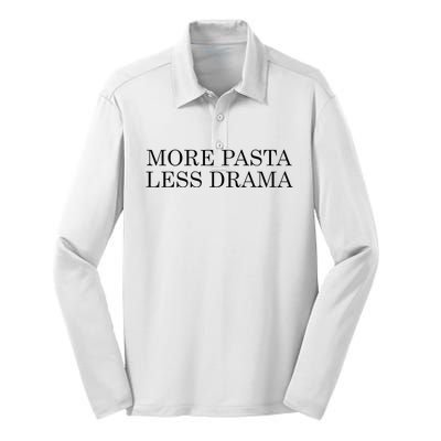 More Pasta Less Drama Funny Spaghetti Italy Silk Touch Performance Long Sleeve Polo