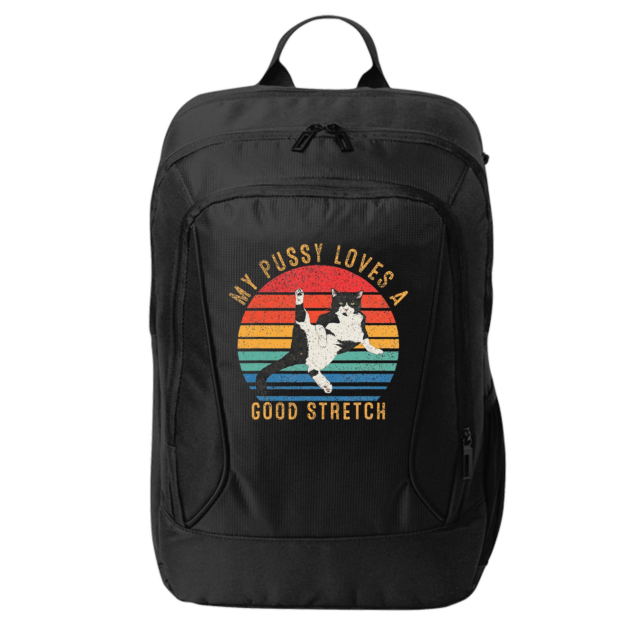 My Pussy Love A Good Stretch Funny Raunchy Cat Meme .Png City Backpack