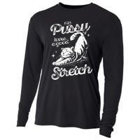 My Pussy Love A Good Stretch Funny Raunchy Cat Funny Meme Cooling Performance Long Sleeve Crew