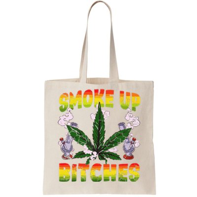 Marijuana Pot Leaf Smoke Up Bitches Cannabis Weed 420 Stoner Tote Bag