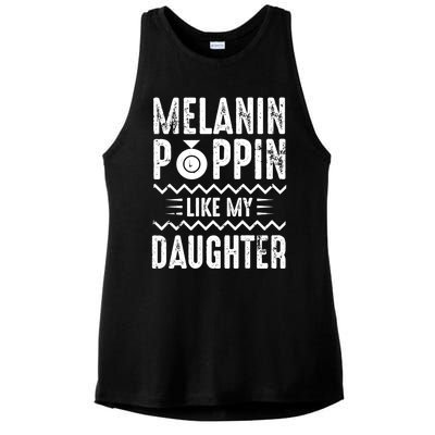 Melanin Poppin Like My Daughter Gift Ladies PosiCharge Tri-Blend Wicking Tank