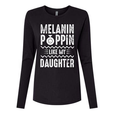 Melanin Poppin Like My Daughter Gift Womens Cotton Relaxed Long Sleeve T-Shirt