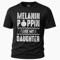Melanin Poppin Like My Daughter Gift Cooling Performance Crew T-Shirt