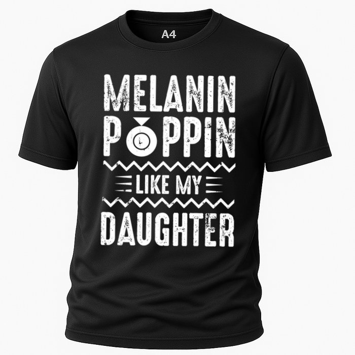 Melanin Poppin Like My Daughter Gift Cooling Performance Crew T-Shirt