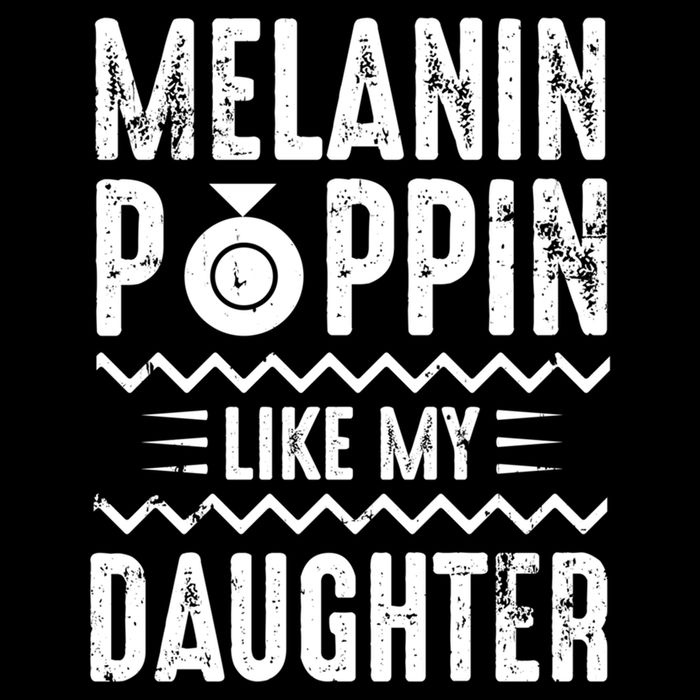 Melanin Poppin Like My Daughter Gift Bucket Hat
