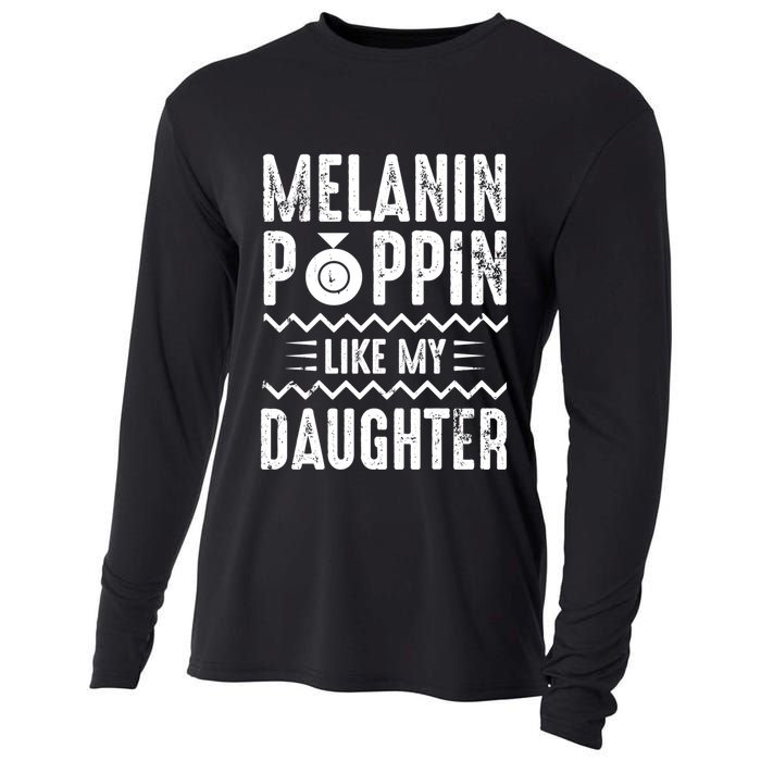 Melanin Poppin Like My Daughter Gift Cooling Performance Long Sleeve Crew
