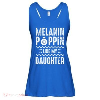 Melanin Poppin Like My Daughter Gift Ladies Essential Flowy Tank