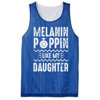 Melanin Poppin Like My Daughter Gift Mesh Reversible Basketball Jersey Tank