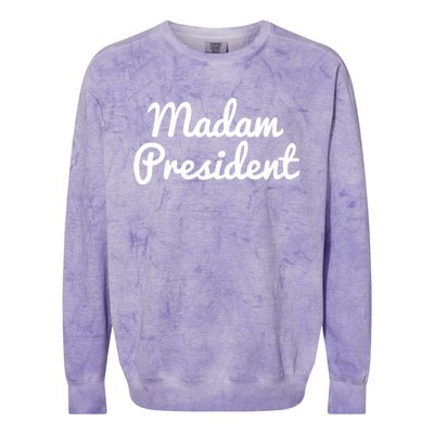 Madam President Less Cat Lady ItS About Madam Time Great Gift Colorblast Crewneck Sweatshirt