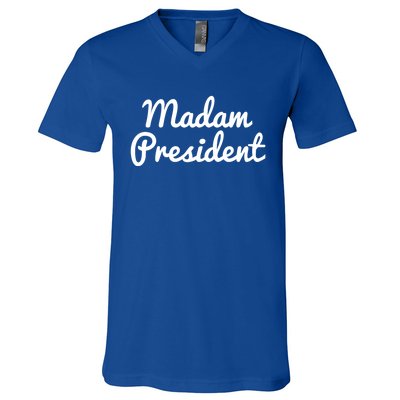 Madam President Less Cat Lady ItS About Madam Time Great Gift V-Neck T-Shirt