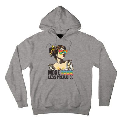 More Pride Less Prejudice Lgbt Pride Month More Pride Tall Hoodie