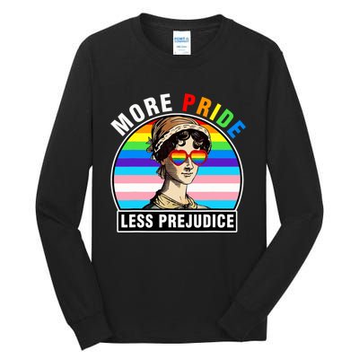 More Pride Less Prejudice Lgbt Gay Proud Ally Pride Month Funny Tall Long Sleeve T-Shirt