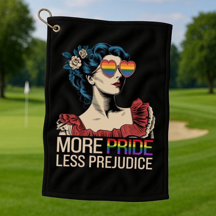More Pride Less Prejudice Pride Month LGBTQ  Golf Towel