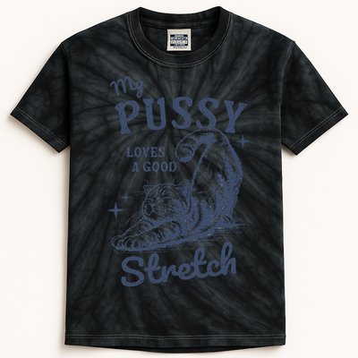 My Pussy Love A Good Stretch Funny Raunchy Cat Meme Kids Tie-Dye T-Shirt