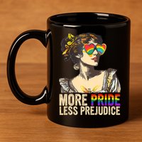 More Pride Less Prejudice Lgbtq Rainbow 11oz C Handle Ceramic Mug