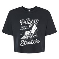 My Pussy Love A Good Stretch Bella+Canvas Jersey Crop Tee