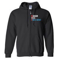 Madam President Full Zip Hoodie