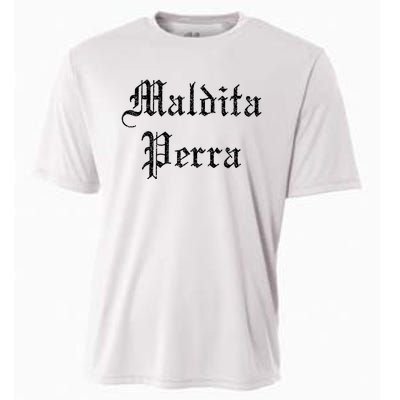 Maldita Perra Cooling Performance Crew T-Shirt