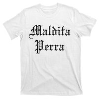 Maldita Perra T-Shirt