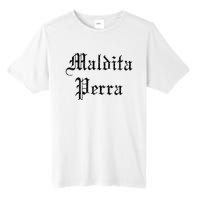 Maldita Perra Tall Fusion ChromaSoft Performance T-Shirt