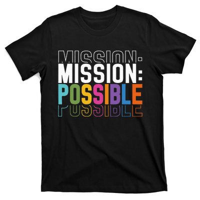 Mission Possible Motivational Inspirational School T-Shirt