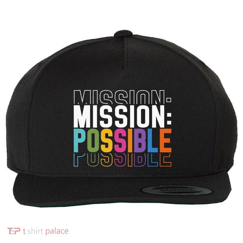 Mission Possible Motivational Inspirational School Wool Snapback Cap