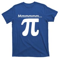 Mmmmm Pi Mathematics Funny Math Nerd Geek Pi Day Cute Gift T-Shirt