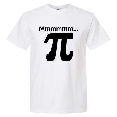 Mmmmm Pi Mathematics Funny Math Nerd Geek Pi Day Cute Gift Garment-Dyed Heavyweight T-Shirt