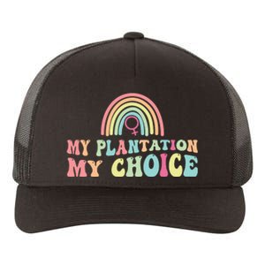 My Plantation My Choice Yupoong Adult 5-Panel Trucker Hat