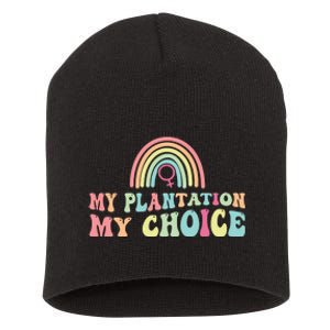 My Plantation My Choice Short Acrylic Beanie