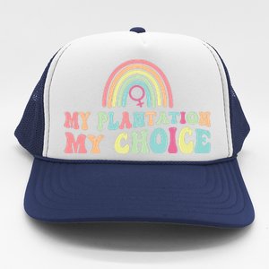 My Plantation My Choice Trucker Hat