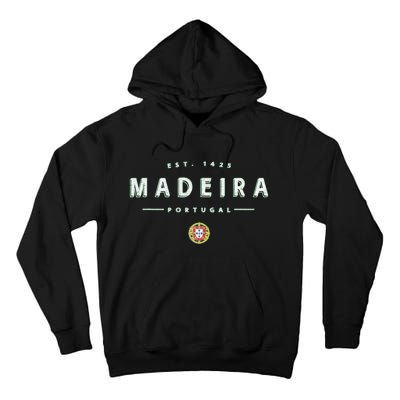 Madeira Portugal Madeira Island Tall Hoodie