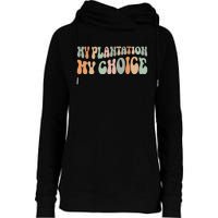 My Plantation My Choice Womens Funnel Neck Pullover Hood