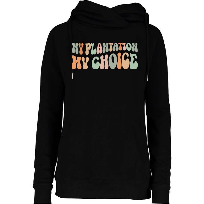 My Plantation My Choice Womens Funnel Neck Pullover Hood