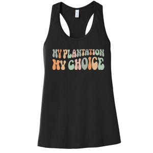 My Plantation My Choice Women's Racerback Tank