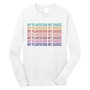 My Plantation My Choice Long Sleeve Shirt