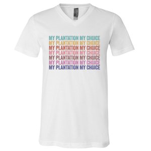 My Plantation My Choice V-Neck T-Shirt