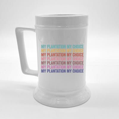 My Plantation My Choice Beer Stein