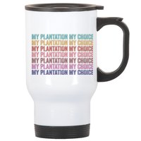 My Plantation My Choice Stainless Steel Travel Mug