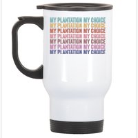 My Plantation My Choice Stainless Steel Travel Mug