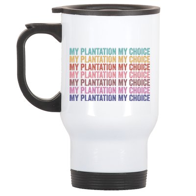 My Plantation My Choice Stainless Steel Travel Mug